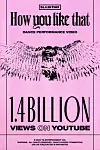 Performance video for girl group Blackpink's ″How You Like That″ surpassed 1.4 billion views on YouTube as of Tuesday [YG ENTERTAINMENT]