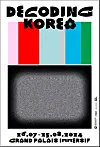 Poster for the Korean art exhibition “Decoding Korea,″ set to take place alongside the upcoming Paris Olympics at the Grand Palais Immersif [MINISTRY OF CULTURE, SPORTS AND TOURISM]