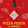 Poster of Tabasco's Pizza Festa at Seongsu-dong in Seongdong District, eastern Seoul [SCREEN CAPTURE]