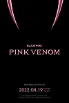 Blackpink on Aug. 19 will pre-release its single “Pink Venom.' [YG ENTERTAINMENT]