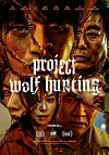 The English poster for the upcoming film ″Project Wolf Hunting″ [TCO]