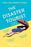 English cover for author Yun Ko-eun's 2013 novel ″The Disaster Tourist' [LITERATURE TRANSLATION INSTITUTE OF KOREA]