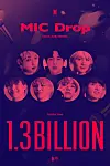 BTS’s music video for “MIC Drop (Steve Aoki Remix)” (2017) surpassed 1.3 billion views. [BIGHIT MUSIC]