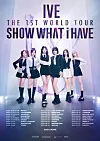 IVE will perform in over 27 cities worldwide until mid-2024 as part of its 'Show What I Have' tour. [STARSHIP ENTERTAINMENT]