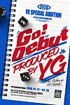 YG Entertainment opens 'Special Audition: Go! Debut' in search of new stars