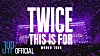 Twice to launch 'This is for' world tour with Korea concerts in July