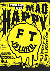 Poster for FT Island's upcoming concert ″Mad Happy″ [FNC ENTERTAINMENT]