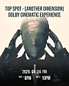 Poster for rapper and actor T.O.P listening party for his first full-length solo album ″Another Dimension″ [TOPSPOT PICTURES]